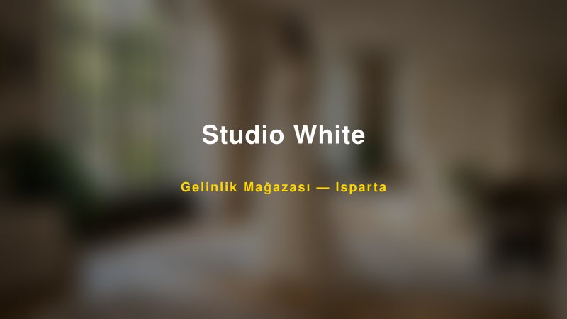 Studio White — Isparta Kır Düğünü Mekanı Rehberi